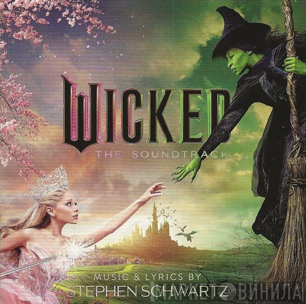 Stephen Schwartz - Wicked (The Soundtrack)