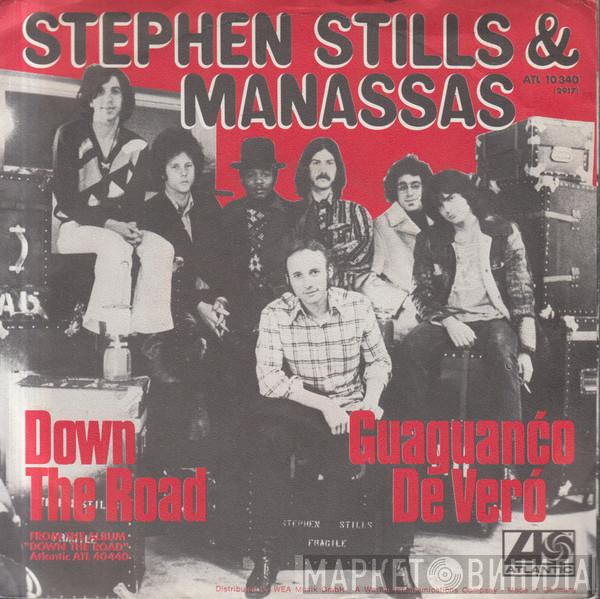 Stephen Stills, Manassas - Down The Road / Guaguanćo De Veró