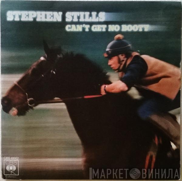 Stephen Stills - Can't Get No Booty