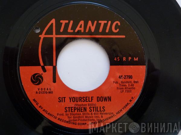 Stephen Stills - Sit Yourself Down