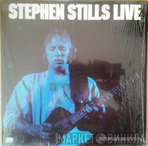 Stephen Stills - Stephen Stills Live
