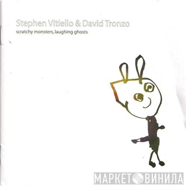 Stephen Vitiello, David Tronzo - Scratchy Monsters, Laughing Ghosts