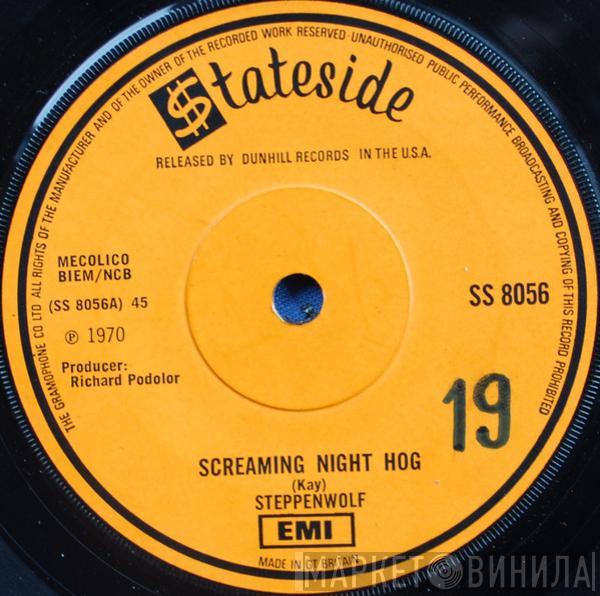 Steppenwolf  - Screaming Night Hog / Spiritual Fantasy