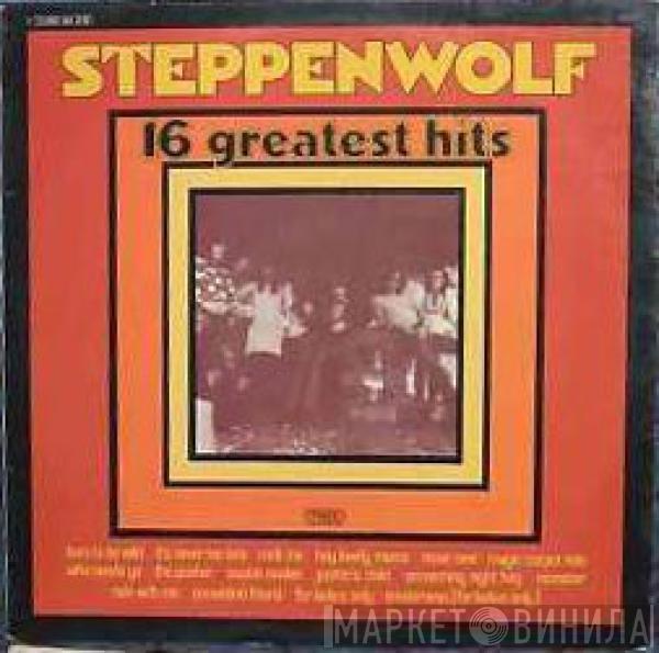 Steppenwolf - 16 Greatest Hits