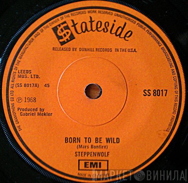 Steppenwolf - Born To Be Wild / Everybody's Next One