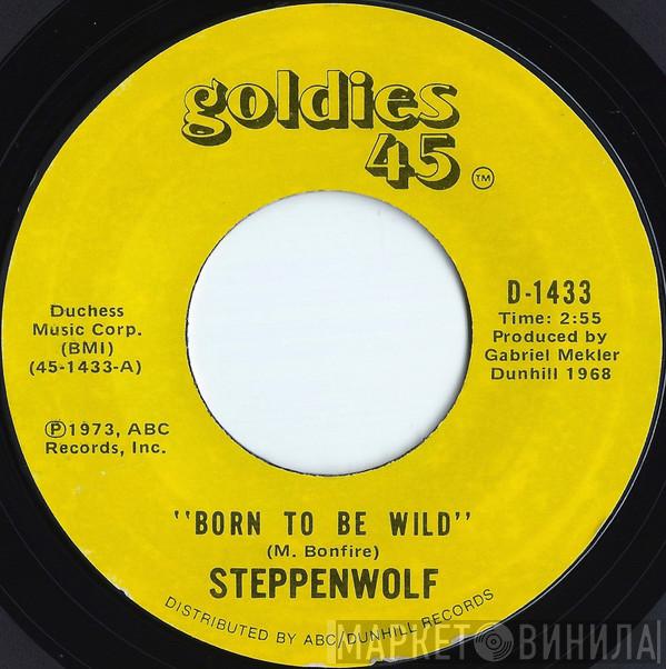 Steppenwolf - Born To Be Wild / Magic Carpet Ride