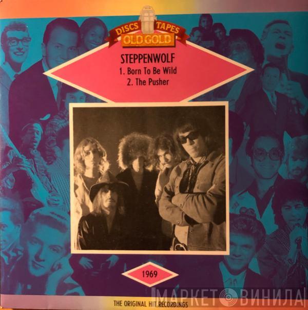 Steppenwolf - Born To Be Wild / The Pusher