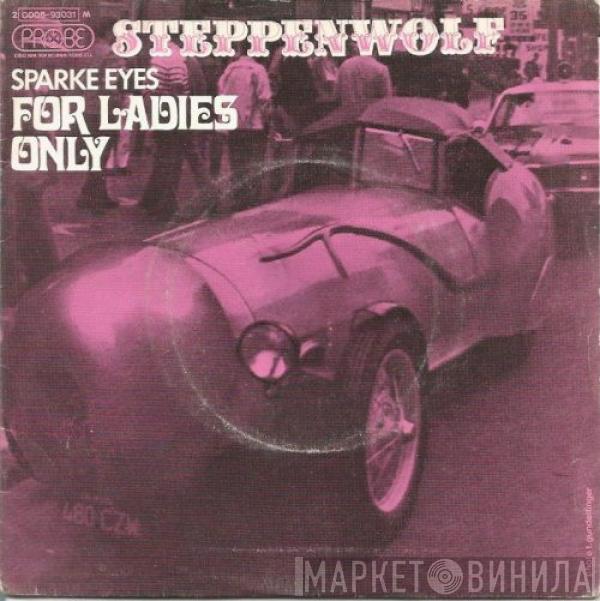  Steppenwolf  - For Ladies Only