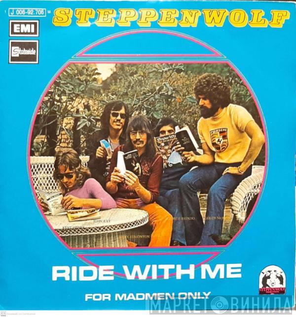 Steppenwolf - Ride With Me