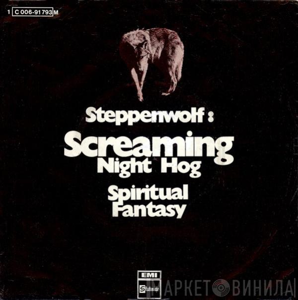 Steppenwolf - Screaming Night Hog