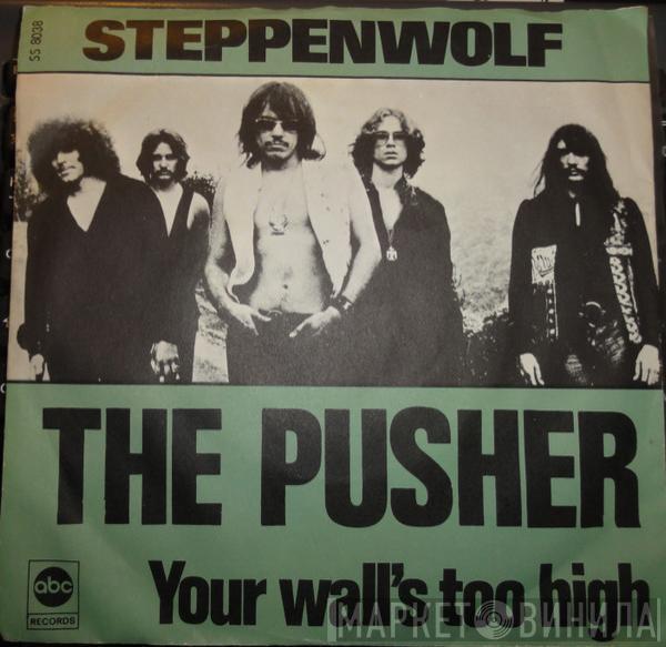  Steppenwolf  - The Pusher
