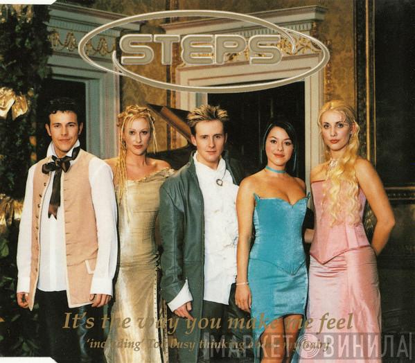 Steps - It's The Way You Make Me Feel