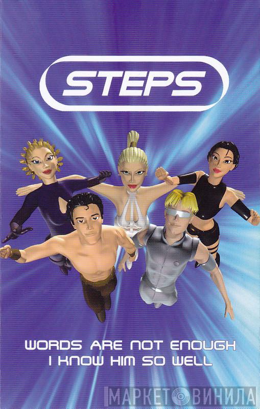 Steps - Words Are Not Enough / I Know Him So Well
