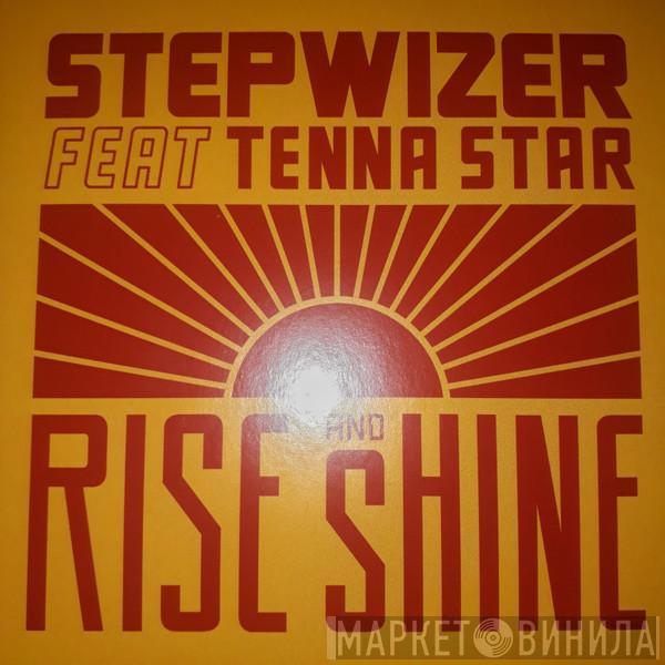 Stepwizer, Tenna Star - Rise and Shine