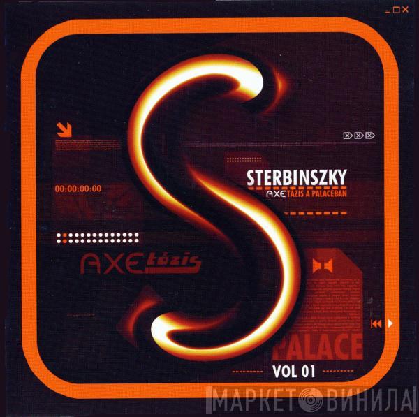 Sterbinszky - Axetázis A Palaceban Vol 01