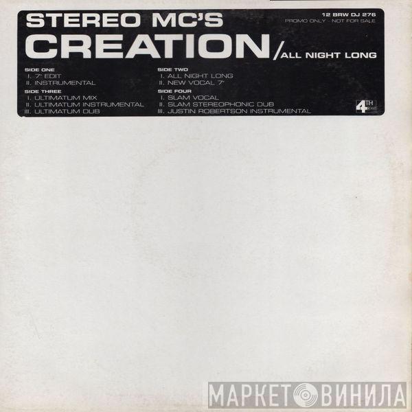 Stereo MC's  - Creation / All Night Long