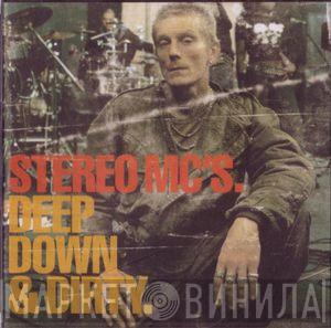  Stereo MC's  - Deep Down & Dirty