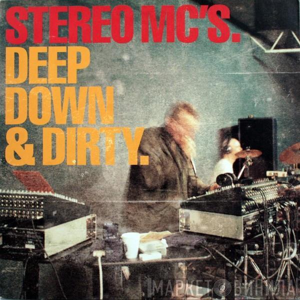 Stereo MC's - Deep Down & Dirty