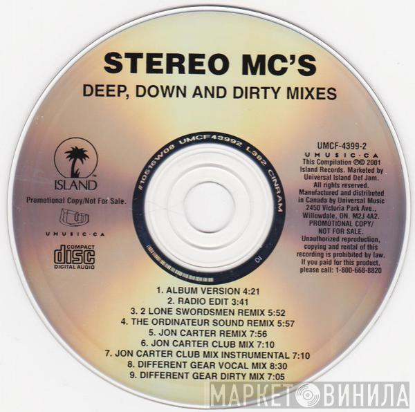  Stereo MC's  - Deep, Down And Dirty Mixes