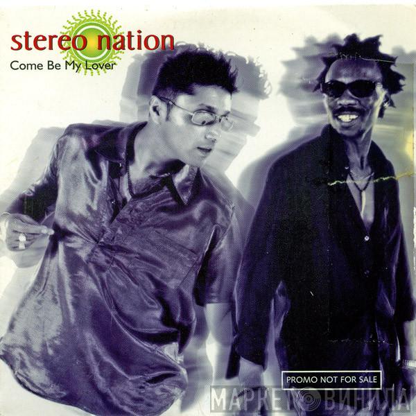 Stereo Nation - Come Be My Lover