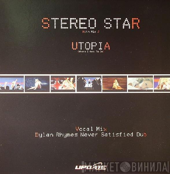 Stereo Star, Mia J - Utopia (Where I Want To Be)