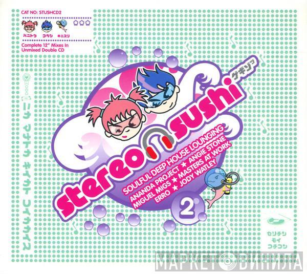  - Stereo Sushi 2