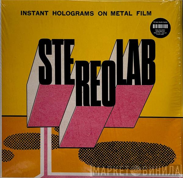 Stereolab - Instant Holograms On Metal Film