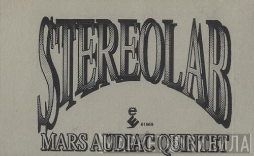  Stereolab  - Mars Audiac Quintet