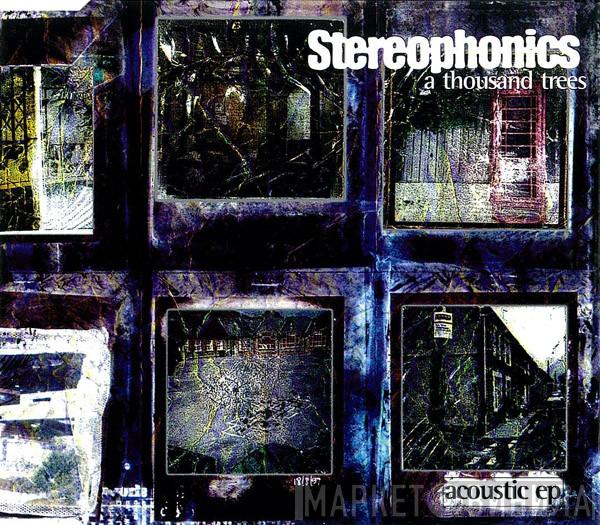 Stereophonics - A Thousand Trees - Acoustic EP