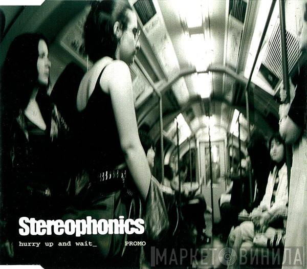 Stereophonics - Hurry Up And Wait