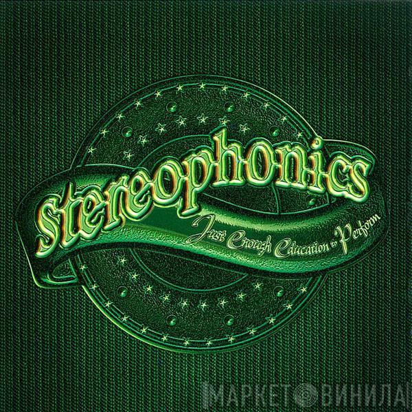 Stereophonics - Just Enough Education To Perform