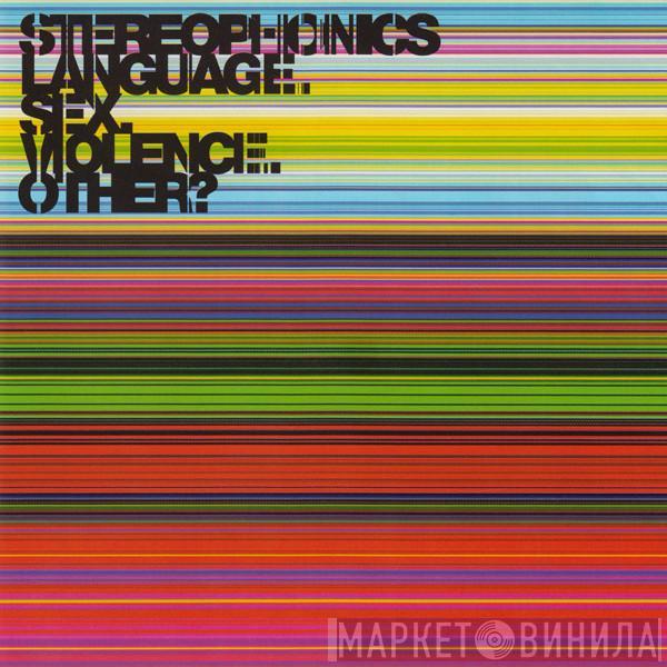 Stereophonics - Language. Sex. Violence. Other?