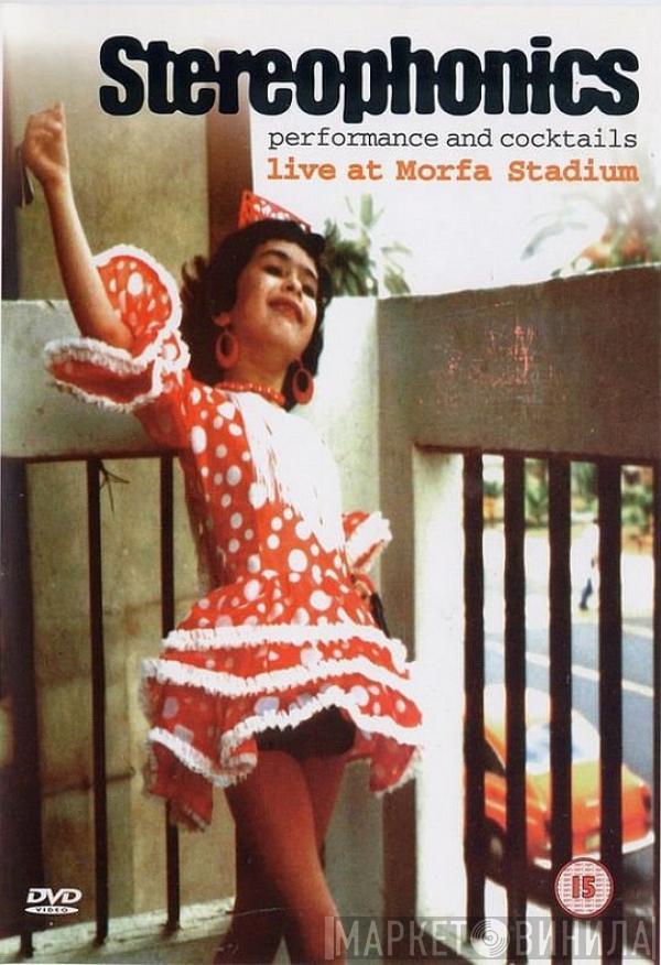 Stereophonics - Performance And Cocktails Live At Morfa Stadium