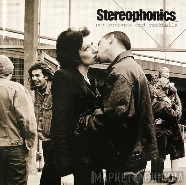  Stereophonics  - Performance And Cocktails