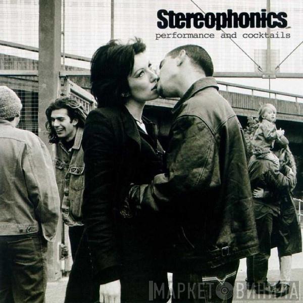  Stereophonics  - Performance And Cocktails