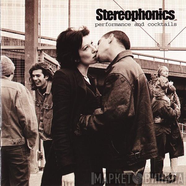  Stereophonics  - Performance And Cocktails