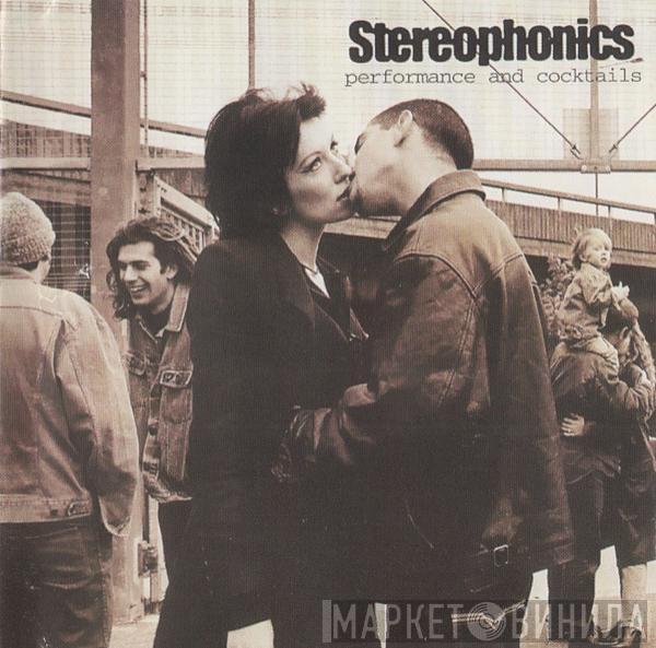  Stereophonics  - Performance And Cocktails
