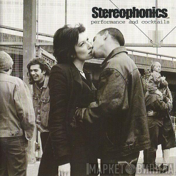  Stereophonics  - Performance And Cocktails