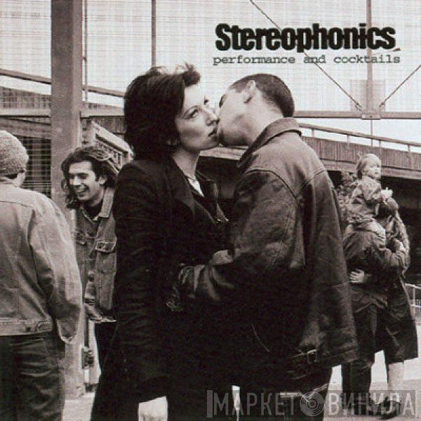 Stereophonics - Performance And Cocktails