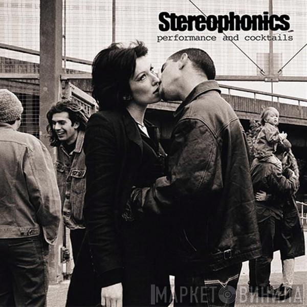  Stereophonics  - Performance And Cocktails