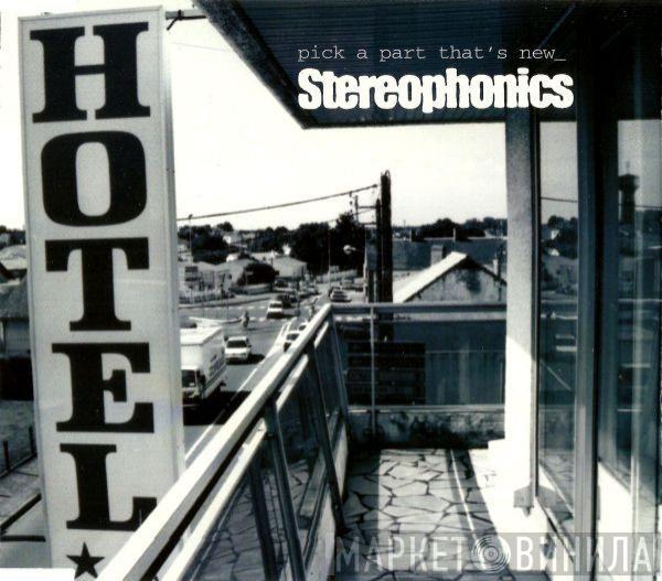  Stereophonics  - Pick A Part That's New
