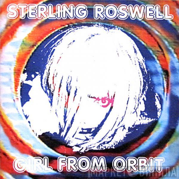 Sterling Roswell - Girl From Orbit