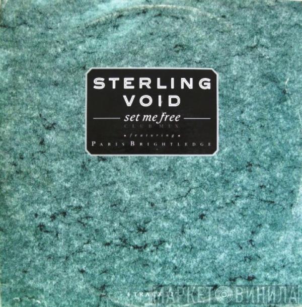 Sterling Void, Paris Brightledge - Set Me Free