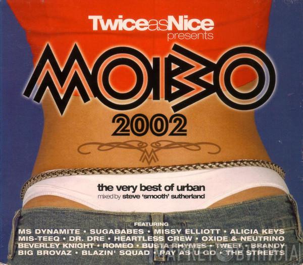 Steve "Smooth" Sutherland - Twice As Nice Presents MOBO 2002 (The Very Best Of Urban)