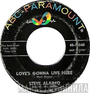 Steve Alaimo - Love's Gonna Live Here / Let Her Go