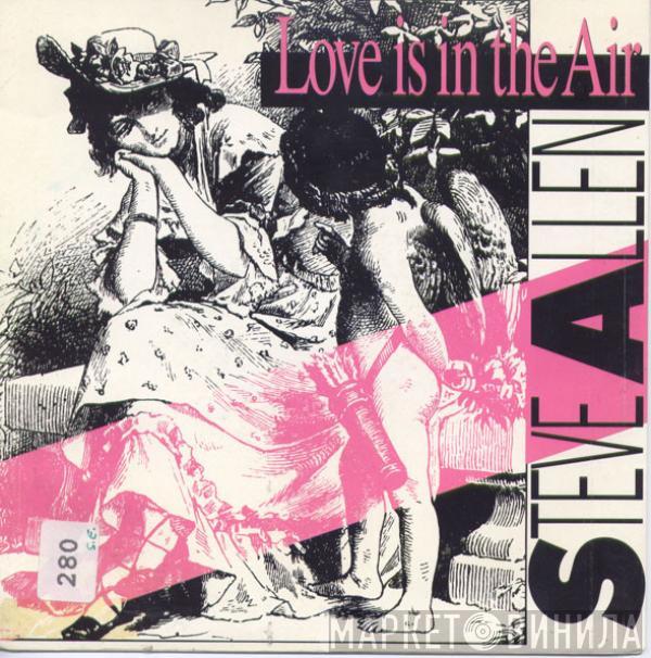  Steve Allen  - Love Is In The Air