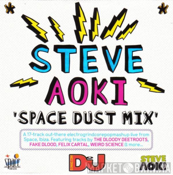 Steve Aoki - Space Dust Mix