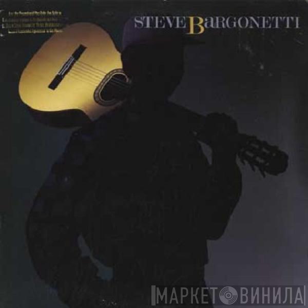 Steve Bargonetti - Steve Bargonetti