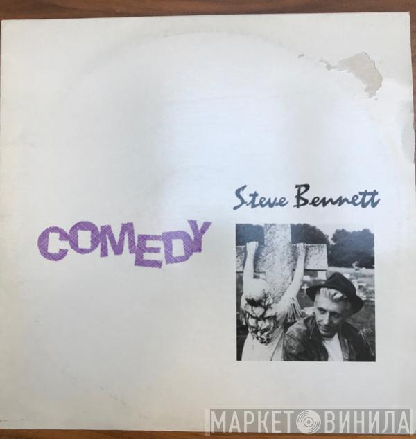 Steve Bennett  - Comedy