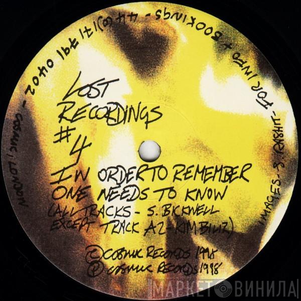 Steve Bicknell, Kim Bilir - Lost Recordings #4 - In Order To Remember One Needs To Know